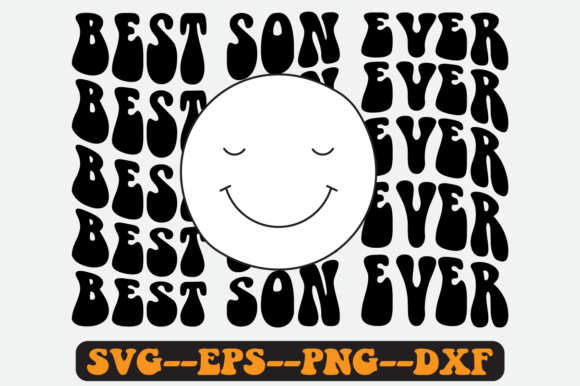 Best Son Ever Quote Retro Svg Design