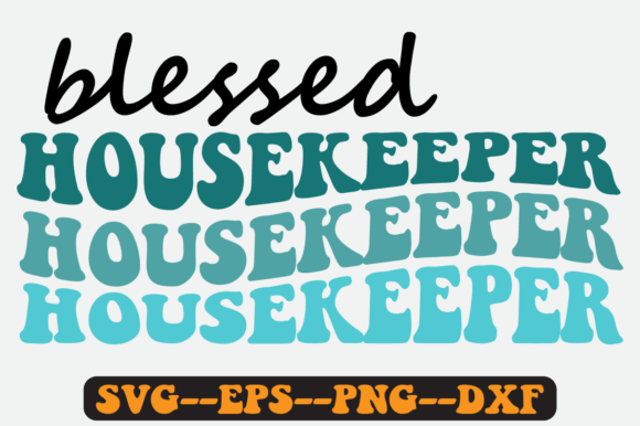 Blessed Housekeeper Quote Retro Svg