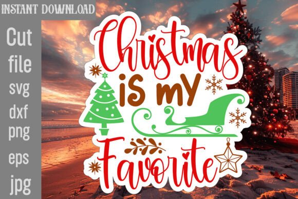 Christmas is My Favorite SVG Cut File