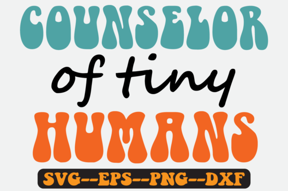 Counselor of Tiny Humans Quote Retro Svg