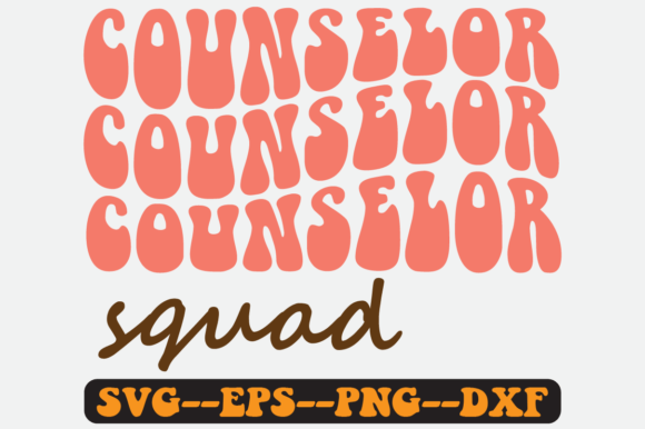 Counselor Squad Quote Retro Svg Design