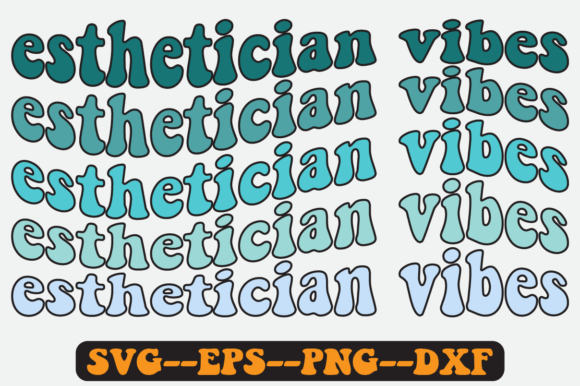 Esthetician Vibes Quote Retro Svg Design