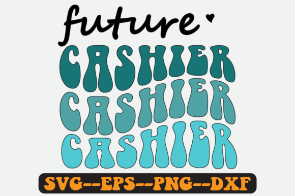 Future Cashier Quote Retro Svg Design