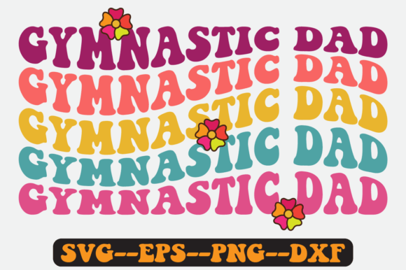 Gymnastic Dad Quote Retro Svg Design