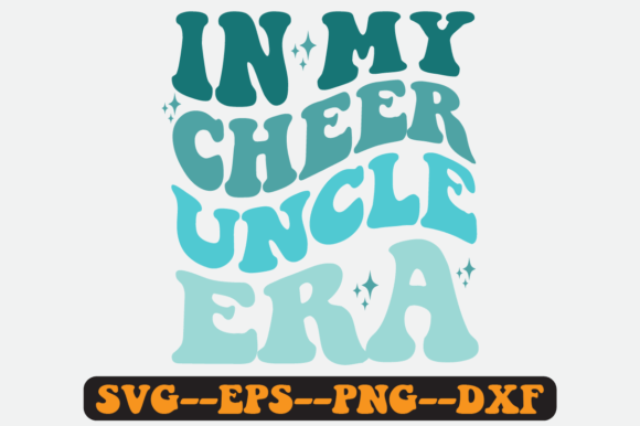 In My Cheer Uncle Era Quote Retro Svg