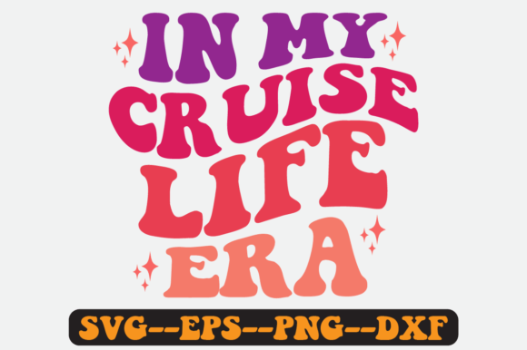 In My Cruise Life Era Quote Retro Svg