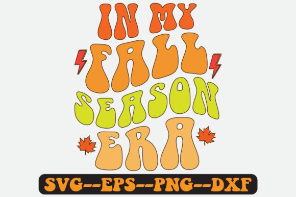 In My Fall Season Era Quote Retro Svg