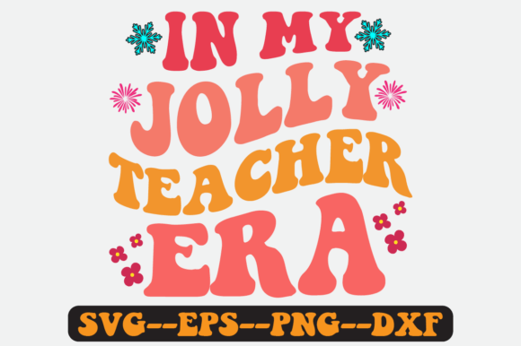 In My Jolly Teacher Era Quote Retro Svg