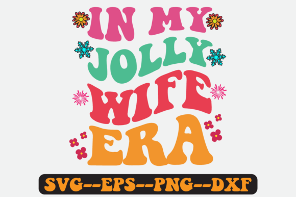 In My Jolly Wife Era Quote Retro Svg