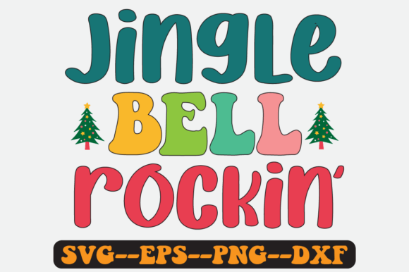 Jingle Bell Rocking Quote Retro Svg