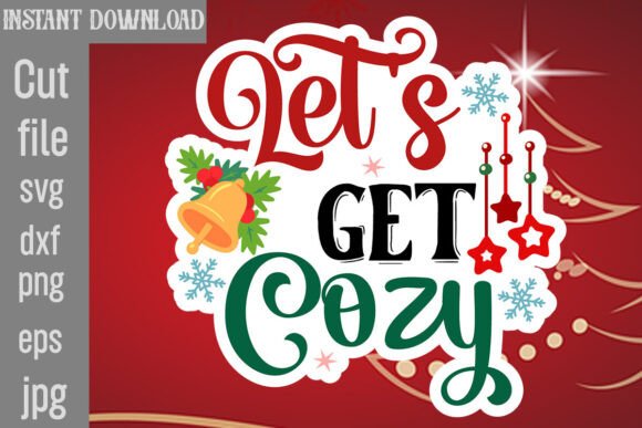 Let's Get Cozy SVG Cut File