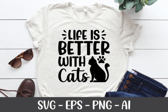 Life is Better with Cats SVG