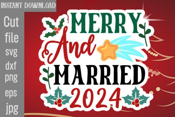Merry and Married 2024 SVG Cut File
