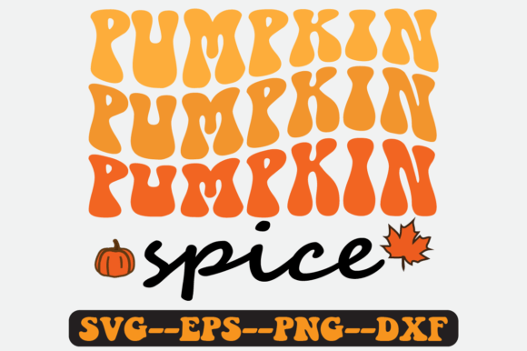 PUMPKIN SPICE Quote Retro Svg Design