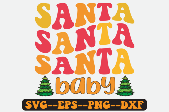 Santa Baby Christmas Quote Retro Svg