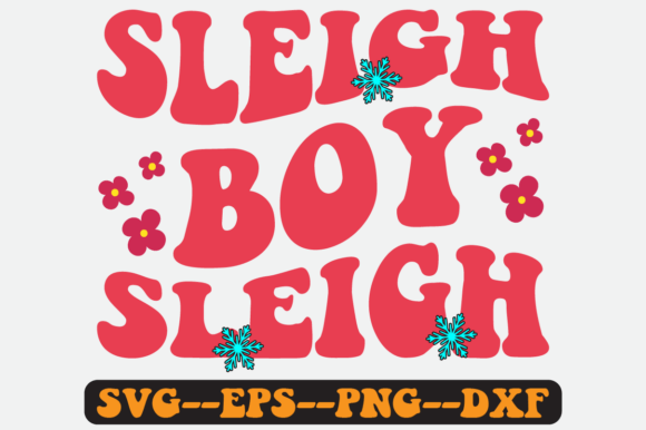 Sleigh Boy Sleigh Quote Retro Svg