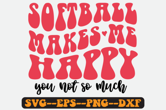 Softball Makes Me Happy Quote Retro Svg